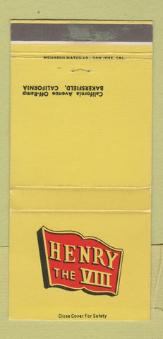 Matchbook Cover - Henry The VIII Bakersfield CA 30 Strike
