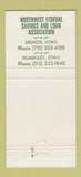Matchbook Cover - Northwest Federal Savings Loan Spencer Humboldt IA 30 Strike
