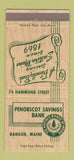 Matchbook Cover - Penobscot Savings Bank Bangor ME 30 Strike