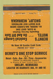 Matchbook Cover - Bernt's Motel Cafe oil gas Shelby NE WEAR 40 Strike