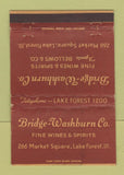 Matchbook Cover - Bridge Washburn Liquor Lake Forest IL WEAR 40 Strike
