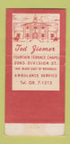 Matchbook Cover - Ted Ziemer Fountain Terrace Chapel Evansville IN 30 Strike