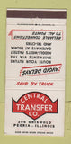 Matchbook Cover - Central Transfer Trucking Peoria IL WEAR 30 Strike