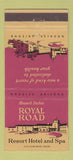 Matchbook Cover - Howard Inches Royal Road Resort Hotel Nogales AZ 30 Strike