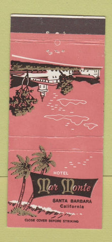 Matchbook Cover - Hotel Mar Monte Santa Barbara CA 30 Stick
