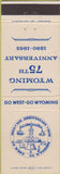 Matchbook Cover - Wyoming 75th Anniversary 1965 WY