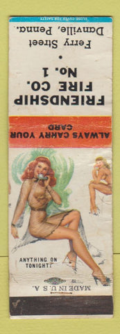 Matchbook Cover - Friendship Fire Company Danville PA pinup WEAR