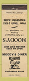 Matchbook Cover - Moody's Diner Waldoboro ME WEAR