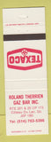 Matchbook Cover - Roland Therrien Gaz Bar Texaco oil gas Coteau Du Lac QC