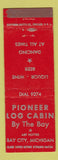 Matchbook Cover - Pioneer Log Cabin Bay City MI WEAR