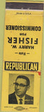 Matchbook Cover - Harry Fisher Commissioner Republican WORN