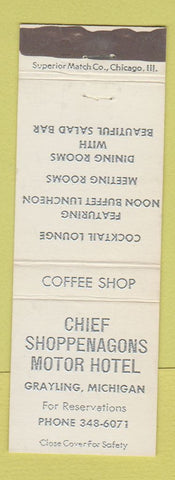 Matchbook Cover - Chief Shoppenagons Motor Hotel Grayling MI