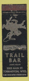 Matchbook Cover - Trail Bar Torrington WY