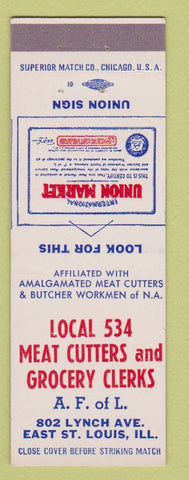 Matchbook Cover - Local 534 Meat Cutters Grocery Clerks Union East St Louis IL
