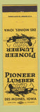 Matchbook Cover - Pioneer Lumber Des Moines IA