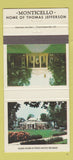Matchbook Cover - Monticello Thomas Jefferson Charlottesville VA 30 Strike
