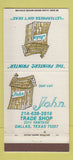 Matchbook Cover - John Trade Shop Printing Dallas TX 30 Strike