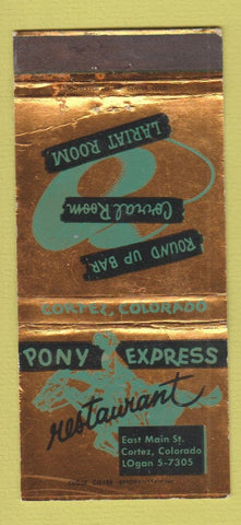 Matchbook Cover - Pony Express Restaurant Cortez Colorado WEAR 30 Strike