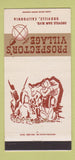 Matchbook Cover - Prospector's Village Oroville CA 30 Strike