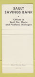 Matchbook Cover - Sault Saving Bank Sault Ste Marie MI 30 Strike