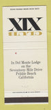 Matchbook Cover - Club XIX Pebble Beach CA Del Monte Lodge 30 Strike