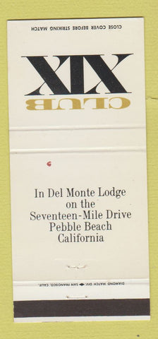 Matchbook Cover - Club XIX Pebble Beach CA Del Monte Lodge 30 Strike
