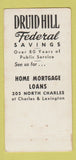 Matchbook Cover - Druid Hill Federal Savings Baltimore MD 30 Stick