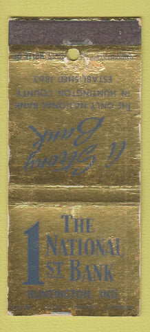 Matchbook Cover - 1st National Bank Huntingtn IN WORN 30 Stick