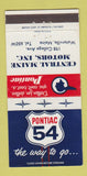 Matchbook Cover - 1954 Pontiac Central Maine Motors Waterville ME 30 Strike