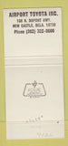 Matchbook Cover - Toyota Airport New Castle DE WEAR 30 Strike
