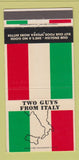 Matchbook Cover - Two Guys From Italy Restaurant CA CHAIN 30 Strike