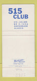 Matchbook Cover - 515 Club Anchorage AK 30 Strike