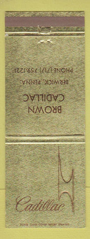 Matchbook Cover - Cadillac Brown Berwick PA