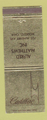 Matchbook Cover - Cadillac Alfred Matthews Modesto CA