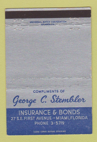 Matchbook Cover - George Stembler Insurance Bonds Miami FL WEAR 40 Strike