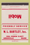 Matchbook Cover - Mobil oil gas WL Bartley Greenville ME 40 Strike