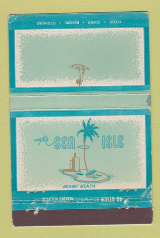 Matchbook Cover - The Sea Isle Miami Beach FL WORN 40 Stick