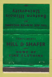 Matchbook Cover - Hill Shafer Clothes Eastern Illinois Charleston IL 40 Strike
