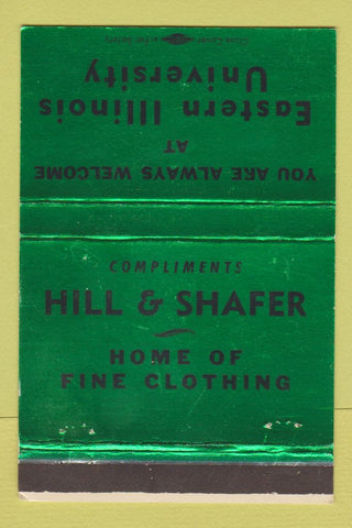 Matchbook Cover - Hill Shafer Clothes Eastern Illinois Charleston IL 40 Strike
