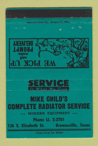 Matchbook Cover - Mike Child's Radiator Service Brownsville TX TEAL 40 Strike