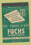 Matchbook Cover - Fuchs Machinery Supply Omaha NE 40 Strike