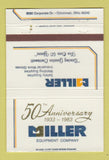 Matchbook Cover - Miller Equipment Cincinnati OH 1983 40 Strike