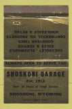 Matchbook Cover - Shoshoni Garage WY Chevrolet Oldsmobile 40 Strike