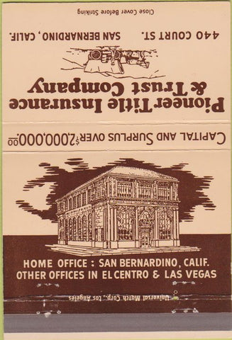 Matchbook Cover - Pioneer Title Insurance San Bernardino CA 40 Strike