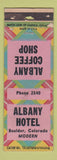 Matchbook Cover - Albany HOTel Boulder Colorado POOR STRIKER