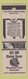 Matchbook Cover - Ute Inn Dining Room Woodland Park Colorado POOR STRIKER