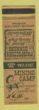 Matchbook Cover - Mining Camp Restaurant Apache Junction AZ WEAR