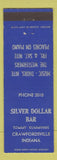 Matchbook Cover - Silver Dollar Bar Crawfordsville IN