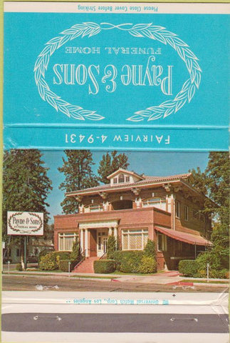 Matchbook Cover - Payne Sons Funeral Home Bakersfield CA WEAR 40 Strike