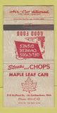 Matchbook Cover - Maple Leaf Cafe St Catharines ON WORN 30 Strike